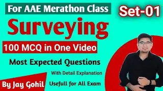 Set 1 | Surveying | 100 Most IMP MCQ Questions for Additional Assistant Engineer (AAE) | GSSSB |GPSC