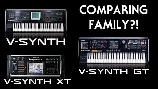 Comparing family!?! V-Synth, XT and GT