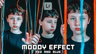 moody effect lightroom | RED AND BLUE