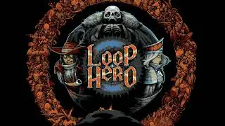Loop Hero - Steel boss run