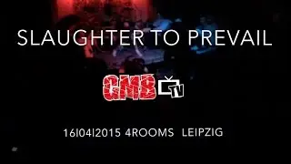 GMBTV - SLAUGHTER TO PREVAIL - LEIPZIG 4ROOMS