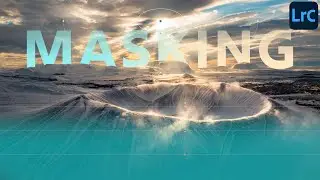 Everything You Need to Know About Lightroom Masking in 2022