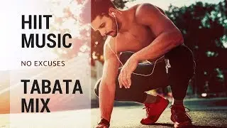 HIIT MUSIC - NO EXCUSES | TABATA MIX | HIIT 20/10