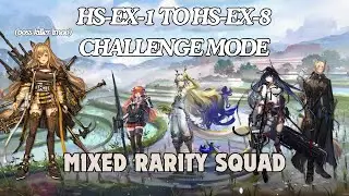 Here a People Sows | HS-EX-1 to HS-EX-8 | Challenge Mode | [Arknights]