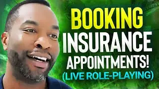 How To Book A Life Insurance Appointment Over The Phone! (LIVE Role-Playing with Edward Pritchett)