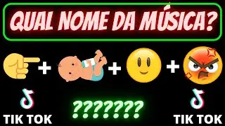ADIVINHA QUAL É A MÚSICA DO TIK TOK COM EMOJI - Part 3