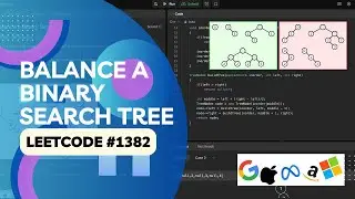 LeetCode 1382:  Balance a Binary Search Tree (Intuition + Algorithm Explained)