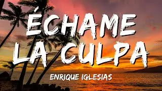 Luis Fonsi, Demi Lovato - Échame La Culpa(Letra/Lyrics)