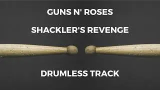 Guns N' Roses - Shackler's Revenge (drumless)