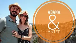 ADANA & ANTEP