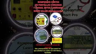 Short Killer. Mitos y Verdades en la reparación de pantallas SAMSUNG. Bushers Learning center