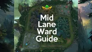 Mid Lane Ward Guide