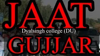 Jat Gujjar Fight Dyal singh college (DU) jat vs Gujjar sandhu Vlog @Sandhuvlog