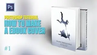Photoshop Tutorial How To Make Ebook Cover #1