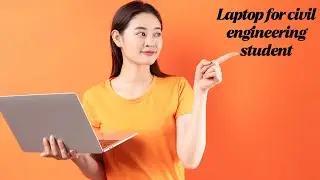 Best Laptop for AutoCAD 2025 - Top Picks for Civil Engineering Students