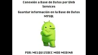 Android Studio - Conexión a Web Service - HttpURLConnection  (guardar Datos) (video 2)