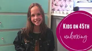 Kids on 45th Unboxing