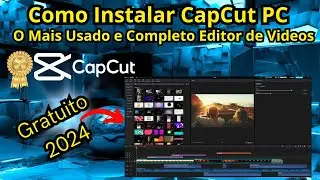 CapCut Pc O melhor editor de Videos do mercado , Totalmente Gratuito 2024