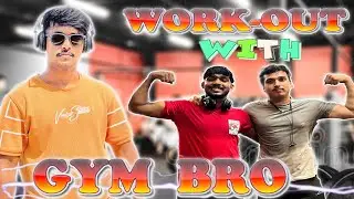 WORKOUT WITH GYM BRO || WORKOUT ||