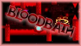 Geometry Dash 2.1 | Bloodbath by Riot & more 「Extreme Demon / 100%」
