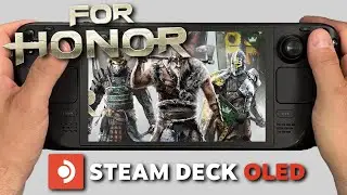 FOR HONOR | Steam Deck Oled Gameplay | Steam OS