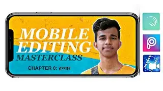 BEST VIDEO EDITING APPS FOR Android / हिंदी / ANDROID EDITING TUTORIAL #00