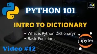 Dictionary In Python | Useful Functions In Dictionary | Python 101 Video #12 | TUTORIEX