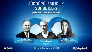 Sürdürülebilirlik Sohbetleri #23 | Şehircilik ve Sürdürülebilirlik