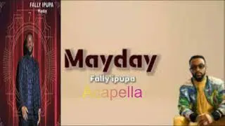 Fally Ipupa - Mayday (Acapella)