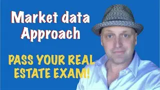 Market Data approach - Real Estate Exam Prep