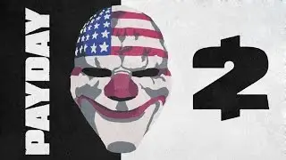 Payday2 - Эпичное ограбление