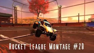 Rocket League Montage #28