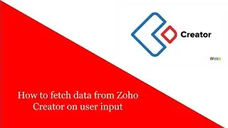 How to fetch data from Zoho Creator on user input | Creator database