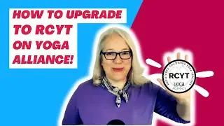 How to Correctly Upgrade your Designation to RCYT or RPYT on your Yoga Alliance Dashboard