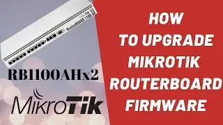 3 Ways to Upgrade RouterOS RB1100AHx2 Firmware