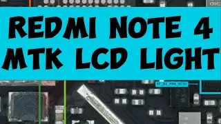 Redmi note 4 mtk Lcd Light ways 💥jalur lampu lcd Redmi note 4 mtk Redmi note 4x lcd light 