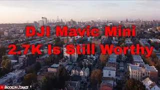 DJI Mavic Mini Footage.  Still A worthy Drone!