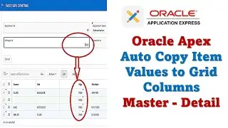 Automatically Copy Item Values to Interactive Grid Columns | Streamlining Data Entry | Oracle Apex.