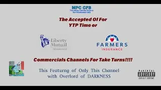 The YTP Time / Commercials for Breaks Channels For Take Turns!!!! (Banned Message #6)