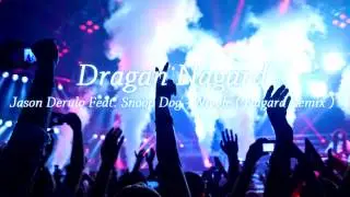 Jason Derulo Feat Snoop Dog - Wiggle  [Nagard Trap Remix]