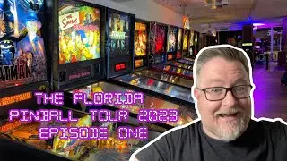 The Florida Pinball Tour 2023 - Episode One
