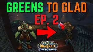 Greens to Glad Ep.2 1000-1250 MMR | Wotlk PvP