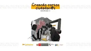 Resumen Creando Cortos Ciudadanos 2023 - II