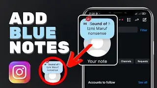 How To Add Blue Notes On Instagram