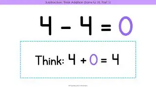 Subtraction Strategy 4 Think Addition   Sums to 10, Part 1