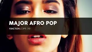 MAJOR AFRO POP Construction Kits | Pop Vocal Loops, Melodies, Drums, MIDI files, Presets