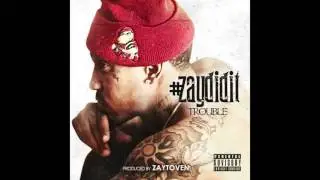 Trouble x Bankroll Fresh x B Green -- U AIN'T STREET -- (Produced by Zaytoven)