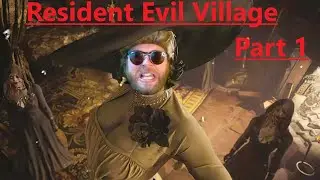 Resident Evil 8 Playthrough Ethan 