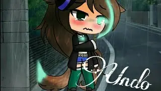 Undo_Glmv (Gacha life music video)