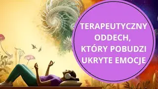 Oddychanie Holotropowe — wejdź w głębszy stan świadomości